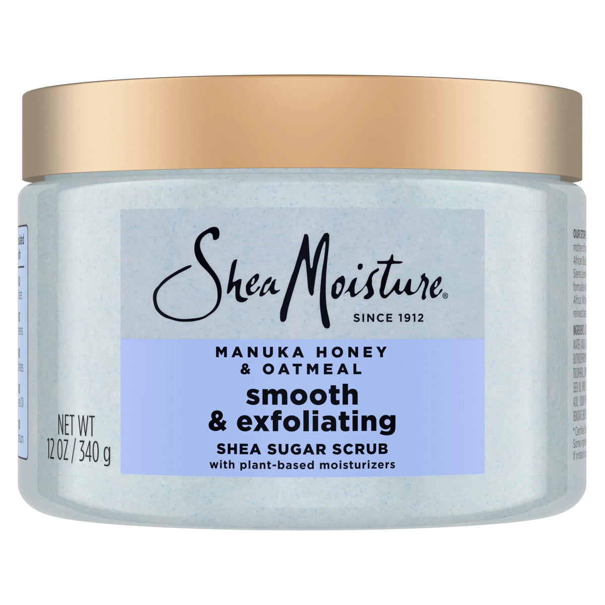 SheaMoisture Shea Sugar Body Scrub Manuka Honey Oatmeal for smooth & exfoliating Smooth and Exfoliating Body scrub with 24h shea moisture nutrients 12 oz